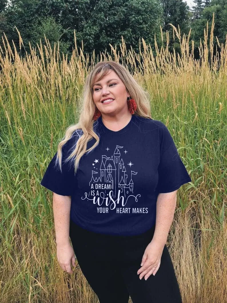 A Dream is a Wish Your Heart Makes Shirt Plus Size Womens Funny Castle Letter Print T Shirt Inspirational Gift Tee Tops