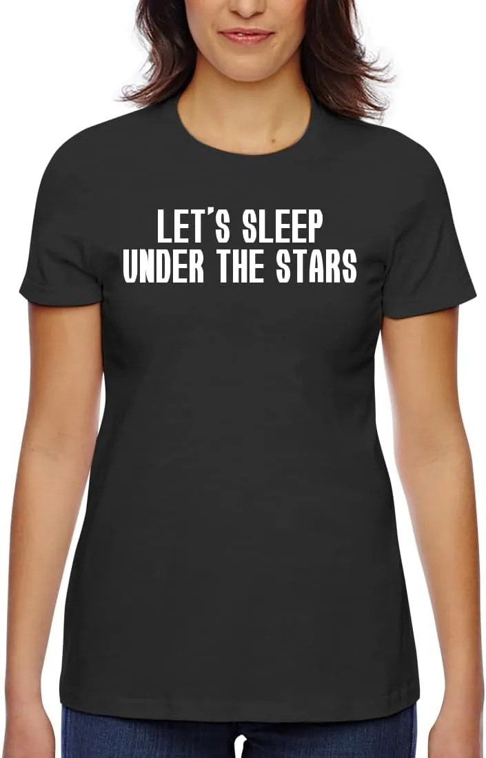 Let's Sleep Under The Stars - Women's Classic Fit Soft Cotton T-Shirt  Comfy Everyday Misses Tee CP05 Black